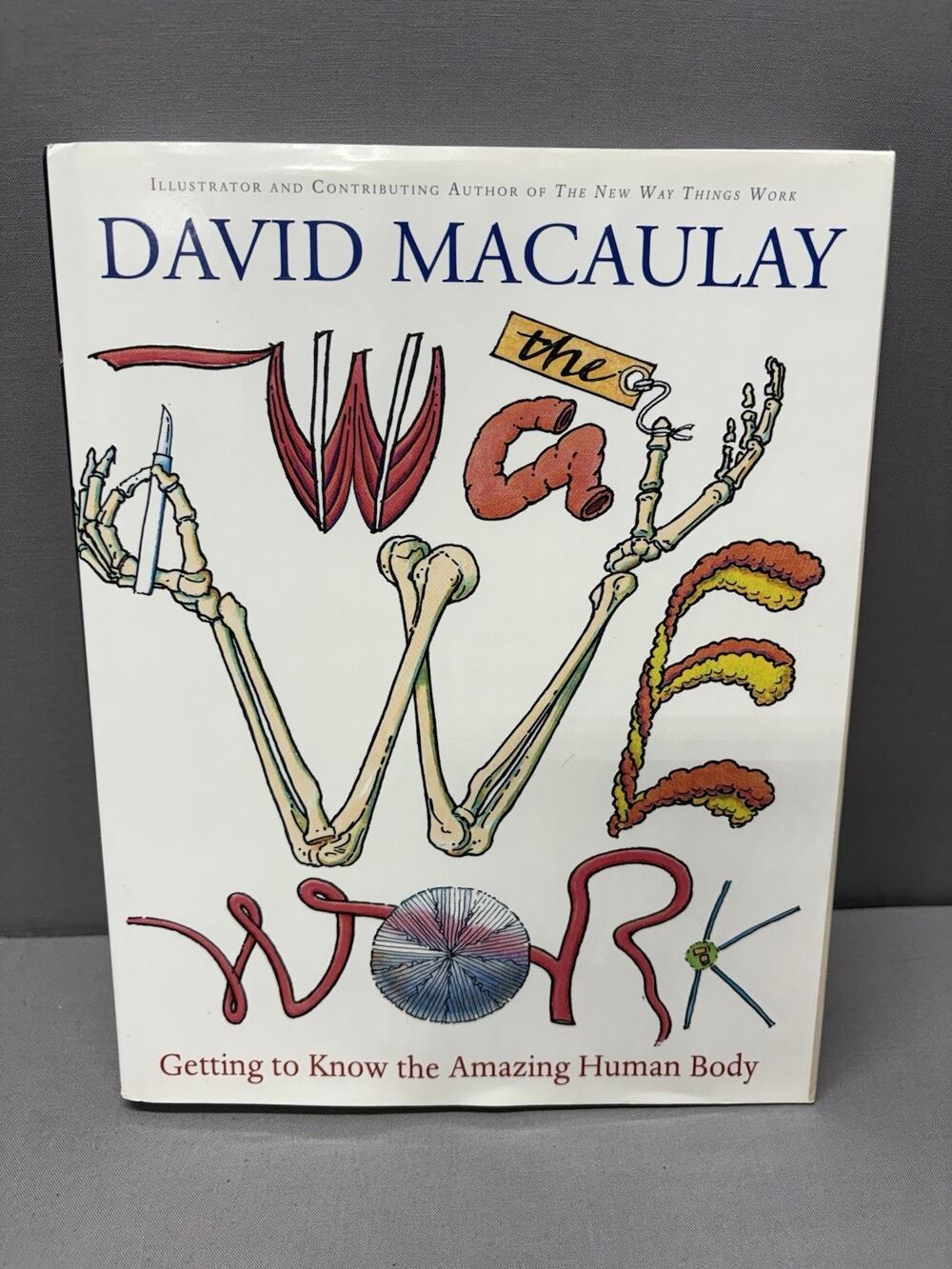 Way We Work by David Macaulay (2008, Hardcover)